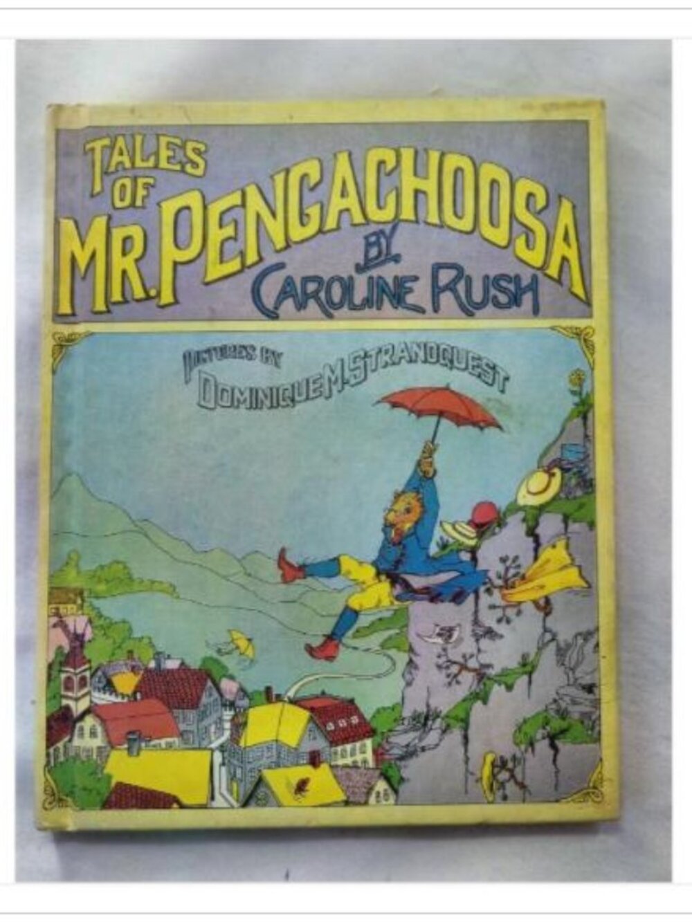 Tales of Mr. Pengachoosa Caroline Rush 1973 First Edition Hardcover Book Novel